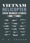 Vietnam Helicopter Crew Member Stories: Volume 1 Cover Image