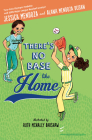 There's No Base Like Home By Jessica Mendoza, Alana Mendoza Dusan, Ruth McNally Barshaw (Illustrator) Cover Image
