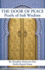 The Door of Peace: Pearls of Sufi Wisdom By Naila Hayat Noon Cover Image