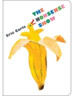 The Nonsense Show By Eric Carle (Illustrator), Eric Carle Cover Image
