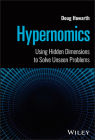 Hypernomics: Using Hidden Dimensions to Solve Unseen Problems Cover Image