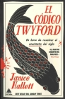 Código Twyford, El By Janice Hallett Cover Image