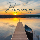 Heaven Has a Dock 2024 12 X 12 Wall Calendar By Willow Creek Press Cover Image