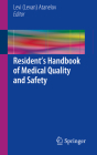 Resident's Handbook of Medical Quality and Safety By Atanelov (Editor) Cover Image