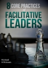 8 Core Practices of Facilitative Leaders Cover Image