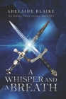 A Whisper and a Breath By Adelaide Blaike Cover Image