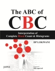 The ABC of Cbc: Interpretation of Complete Blood Count and Histograms Cover Image