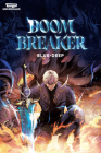 Doom Breaker Volume 1: A WEBTOON Unscrolled Graphic Novel By Blue-Deep Cover Image