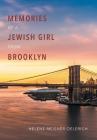 Memories of a Jewish Girl from Brooklyn By Helene Meisner Oelerich Cover Image