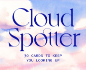 Cloud Spotter: 30 Cards to Keep You Looking Up By Gavin Pretor-Pinney, Marcel George (Illustrator) Cover Image