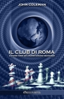 Il Club di Roma: Il think tank del Nuovo Ordine Mondiale By John Coleman Cover Image