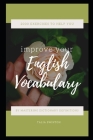 2000 Exercises to Help You Improve your English Vocabulary by Mastering Dictionary Definitions By Talia Swinton Cover Image