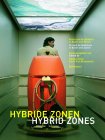 Hybride Zonen / Hybrid Zones: Kunst Und Architektur in Basel Und Zürich / Art and Architecture in Basel and Zurich By Sibylle Omlin (Editor), Karin Frei Bernasconi (Editor) Cover Image