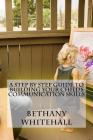 A Step By Step Guide to Building Your Childs Communication Skills By Bethany Whitehall Cover Image
