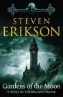 Gardens of the Moon: Book One of The Malazan Book of the Fallen Cover Image