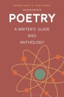 Poetry: A Writer's Guide and Anthology By Amorak Huey, Sean Prentiss (Editor), W. Todd Kaneko Cover Image