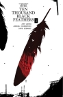 Bone Orchard Mythos: Ten Thousand Black Feathers By Jeff Lemire, Andrea Sorrentino (Artist) Cover Image