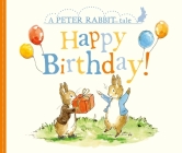 Happy Birthday!: A Peter Rabbit Tale By Beatrix Potter Cover Image