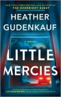 Little Mercies By Heather Gudenkauf Cover Image