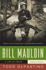 Bill Mauldin: A Life Up Front By Todd DePastino Cover Image