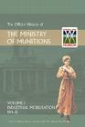 Official History of the Ministry of Munitions Volume I: Industrial Mobilizations, 1914-15 By Hmso Cover Image