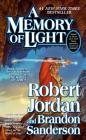 A Memory of Light: Book Fourteen of The Wheel of Time By Robert Jordan, Brandon Sanderson Cover Image