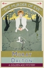 The Murder of Eve: A Golden Age Mystery By Moray Dalton Cover Image