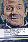 Gilles Deleuze's Transcendental Empiricism: From Tradition to Difference (Plateaus - New Directions in Deleuze Studies) Cover Image