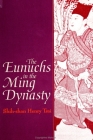 The Eunuchs in the Ming Dynasty Cover Image