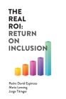 The Real ROI: Return On Inclusion Cover Image