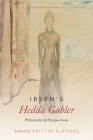 Ibsen's Hedda Gabler: Philosophical Perspectives (Oxford Studies in Philosophy and Lit) Cover Image