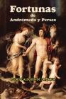 Fortunas de Andrómeda y Perseo By Pedro Calderon De La Barca Cover Image