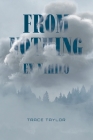From Nothing - Ex Nihilo By Trace Taylor Cover Image