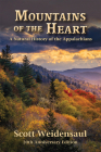 Mountains of the Heart: A Natural History of the Appalachians By Scott Weidensaul Cover Image