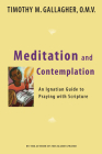 Meditation and Contemplation: An Ignatian Guide to Praying with Scripture Cover Image
