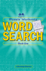 Puzzle Workouts: Word Search (Book One) Cover Image