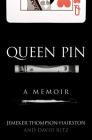 Queen Pin By Jemeker Thompson-Hairston, David Ritz Cover Image