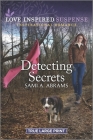 Detecting Secrets By Sami A. Abrams Cover Image