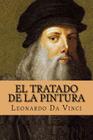 El Tratado de la Pintura (Spanish Edition) By Yordi Abreu (Editor), Leonardo Da Vinci Cover Image