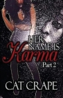 Her Name is Karma: Part Two By Cat Crape Cover Image