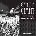Gentle Giant: On Tour With The Jubilee All Blacks Cover Image