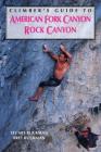 Climber's Guide to American Fork/Rock Canyon (Regional Rock Climbing) By Bret Ruckman, Stuart Ruckman Cover Image