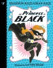 The Princess in Black By Shannon Hale, Dean Hale, Leuyen Pham (Illustrator) Cover Image