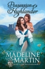 Possession of a Highlander (Heart of the Highlands #2) By Madeline Martin Cover Image