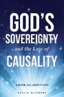 God's Sovereignty and the Law of Causality By Paul D. McLemore Cover Image
