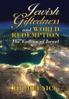 Jewish Giftedness and World Redemption: The Calling of Israel By Jim Melnick Cover Image