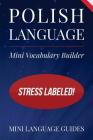 Polish Language Mini Vocabulary Builder: Stress Labeled! By Mini Language Guides Cover Image