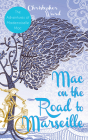 Mac on the Road to Marseille: The Adventures of Mademoiselle Mac Cover Image