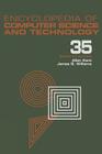 Encyclopedia of Computer Science and Technology: Volume 35 - Supplement 20: Acquiring Task-Based Knowledge and Specifications to Seek Time Evaluation Cover Image