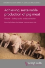 Achieving Sustainable Production of Pig Meat Volume 1: Safety, Quality and Sustainability By Alan Mathew (Editor), Peter R. Davies (Contribution by), Jan Dahl (Contribution by) Cover Image
